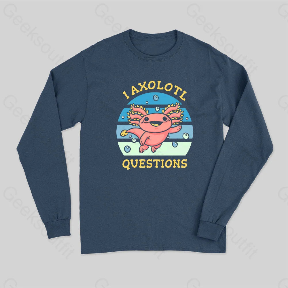 Distressed Women T Shirt with a Laid - Back AestheticI axolotl questions Long Sleeve T-Shirt